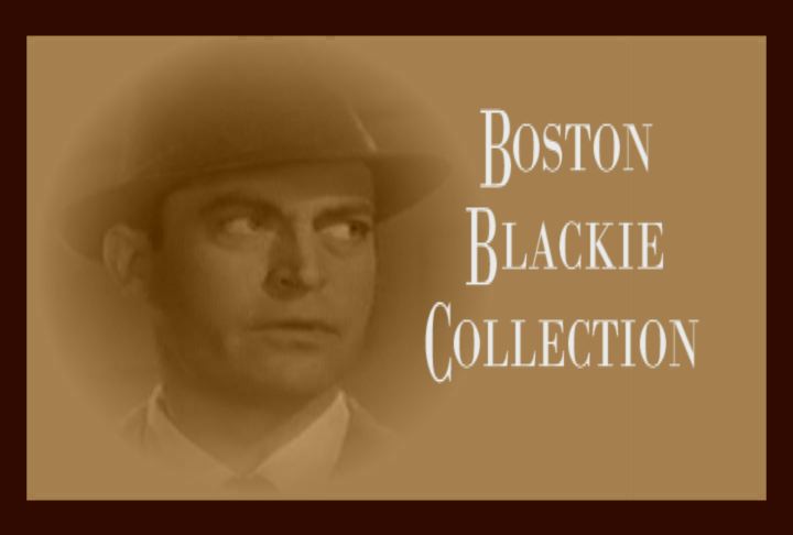 15 BOSTON BLACKIE MOVIES 7 DVD SET w/ CHESTER MORRIS